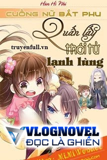 Cuồng Nữ Bắt Phu: Cưỡng Bức Lãnh Thái Tử